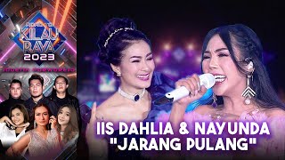 Iis Dahlia & Nayunda - Jarang Pulang | Road To Kilau Raya Purworejo