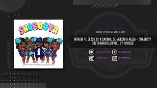 Hitkidd Ft. Gloss Up, K Carbon, Slimeroni & Aleza – Shabooya [Instrumental] (Prod. By Hitkidd) Resimi