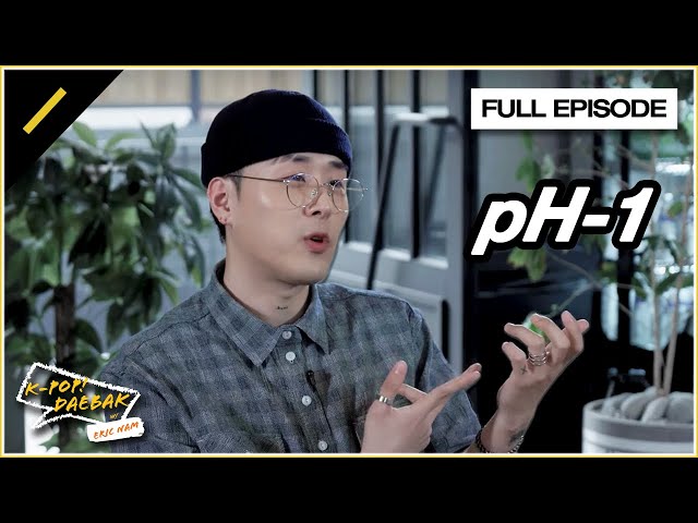 pH-1 Catches Up With Eric Nam | Ep. #15 (FULL EPISODE) class=