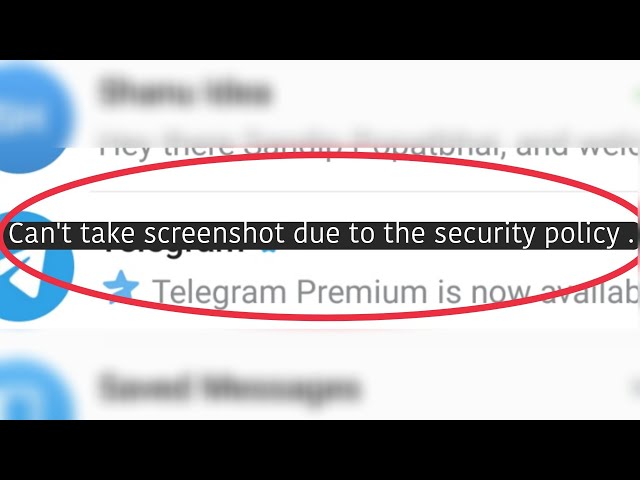 Why can't we take a screenshot while using Telegram? How does Telegram  block it? - Quora