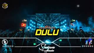 Dj Dulu [ DANAR WIDIANTO ] - Funkot Terbaru