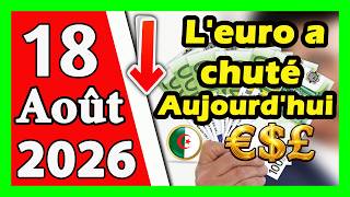 Prix Deuro En Algerie Marché Noir Aujourdhui 18 Août 2026 Taux De Change Cours Dollars Devise