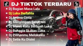 DJ TIKTOK TERBARU 2025 🎵 DJ BAGIAN MASA LALU 🎵 DJ LUKA BERTAHTA 🎵 DJ VIRAL