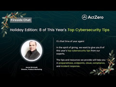 Holiday Edition: 8 of This Year’s Top Cybersecurity Tips