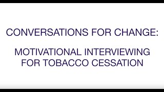 Motivational Interviewing for Tobacco Cessation