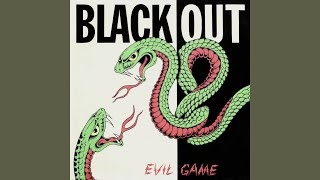 Blackout - Evil Game