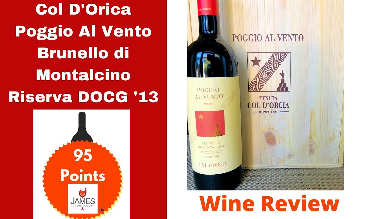 Col D'Orica Poggio Al Vento Brunello di Montalcino DOCG '13 95