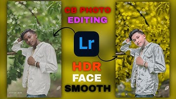 CB PHOTO EDITING || HDR FACE SMOOTH || LIGHTROOM PHOTO EDITING || PHOTO EDITING KAISE KARE NEW TRICK