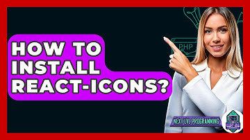 How To Install React-Icons? - Next LVL Programming