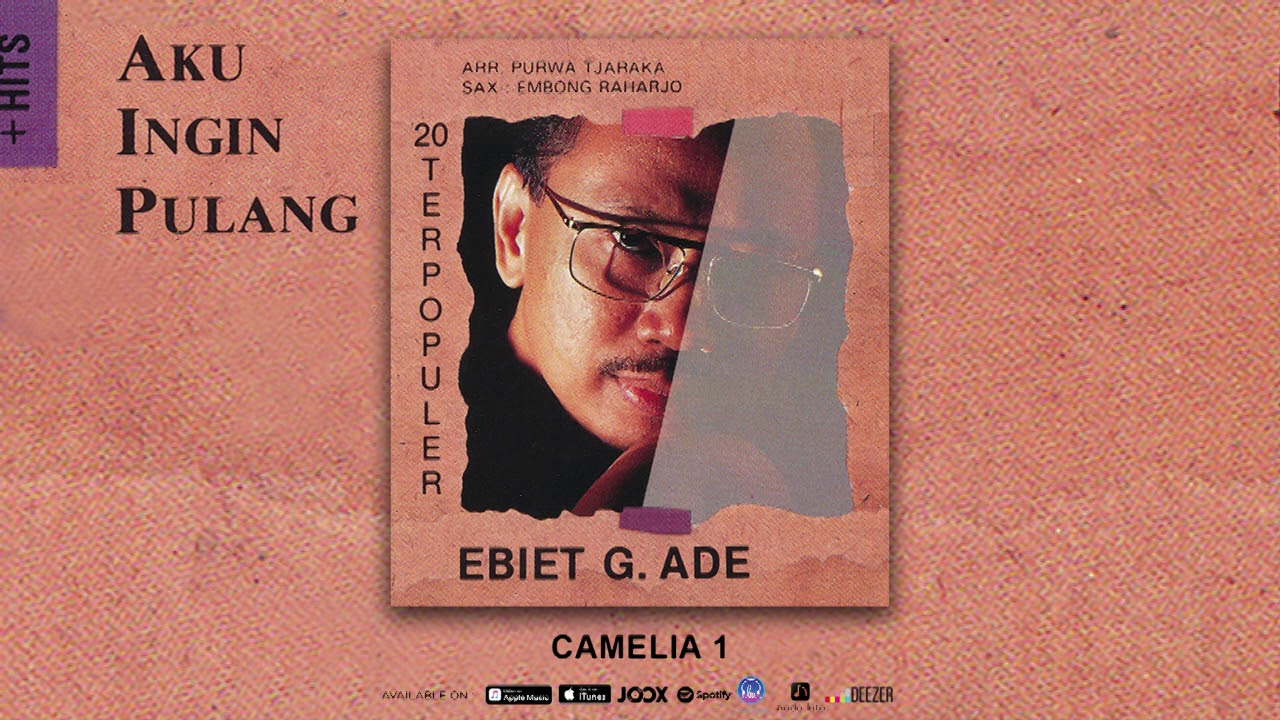 Ebiet G Ade   Camelia 1 Official Audio
