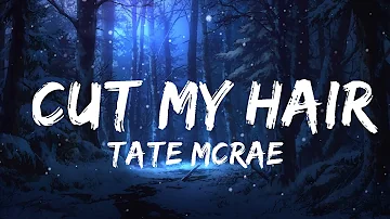 Tate McRae - cut my hair (Lyrics)  |  30 Mins. Trendy Music