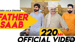 Father Saab (Full Video) / Khasa Salad Chahar /Raj Saini / New Haryanvi Song....