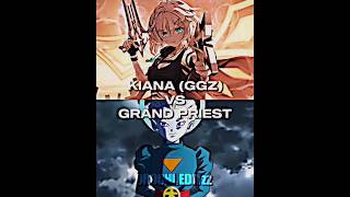 Kiana Ggz Vs Grand Priest