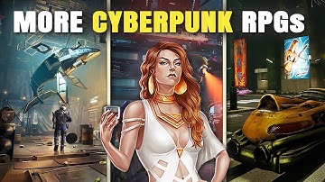 7 RPG Games To Play If You Want More Cyberpunk 2077