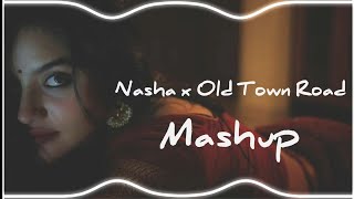 Nasha X Old Town Road Mashup | ALL IN ONE 71