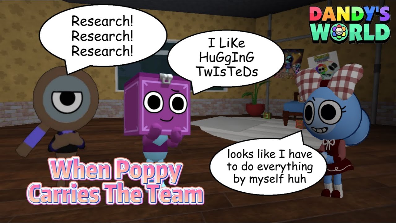 When a Poppy Carries the Whole Team || Dandy's World Poppy Gameplay