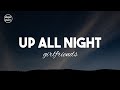 girlfriends - Up All Night (lyrics)