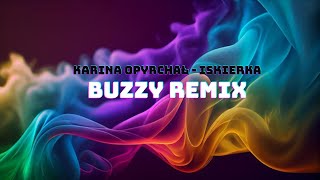 Karina Opyrchał - Iskierka (BUZZY REMIX)