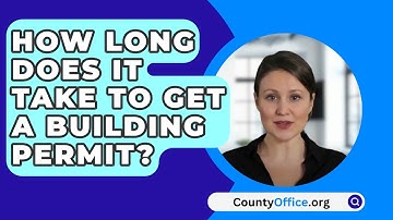 How Long Does It Take To Get A Building Permit? - CountyOffice.org