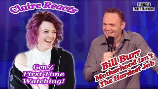 Famous Claire Reacts! Gen Z First Time Watching Bill Burr's Motherhood Isn't The Hardest Job! Net Worth