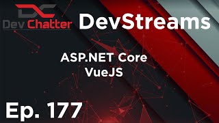 DevStreams Site - ASP.NET Core, C#, JavaScript, VueJS - Ep 177