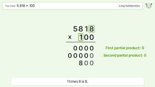 5.818 x 100 Long Multiplication - Step-by-Step