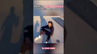 RANKING DUKE DENNIS ICONIC MOMENTS#dukedennis #amp #kai #shorts #kxtt0