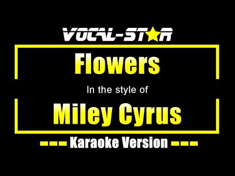 Video Miley Cyrus - Flowers (Karaoke Version) - youtube