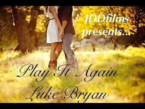 Play It Again - Luke Bryan (LYRICS)