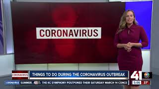 Things to do during the coronavirus outbreak