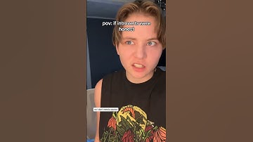 pov : if introverts were honest