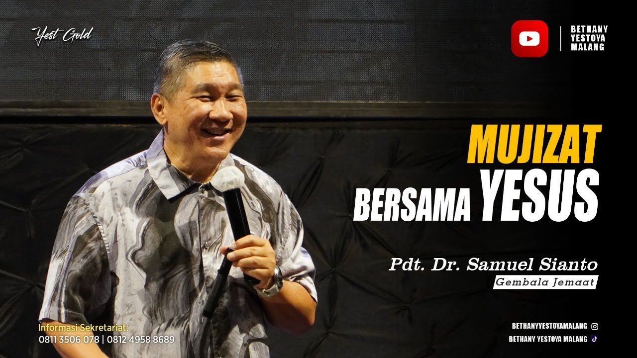 Mujizat Bersama Yesus - Pdt. Dr. Samuel Sianto