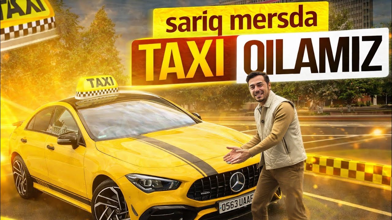 SARIQ MERSDA TAXI QILDIK!
