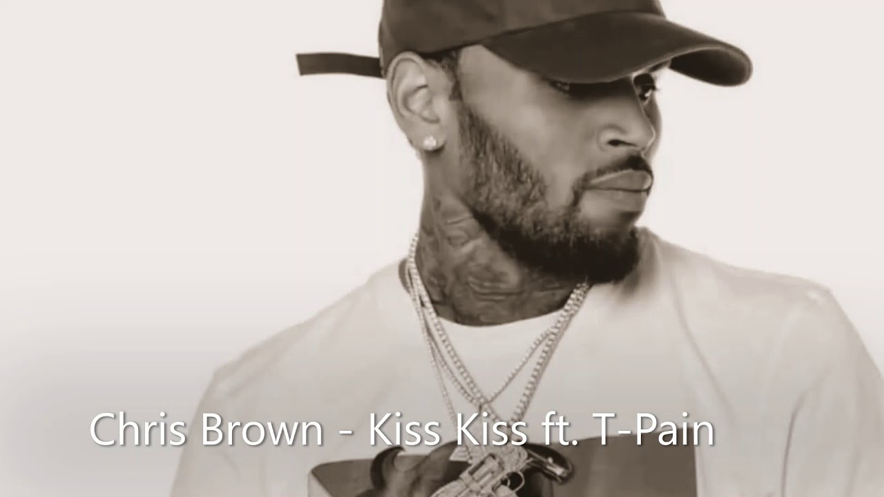Chris Brown Kiss Kiss ft T Pain YouTube