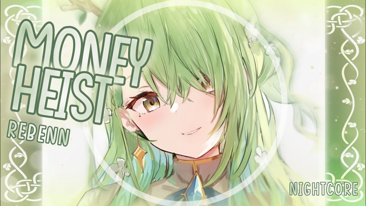 [Nightcore] ➳ Money Heist - REBENN (Lyrics)