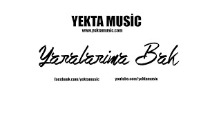 Yekta - Yaralarıma Bak (2015) (Lyrics) Resimi