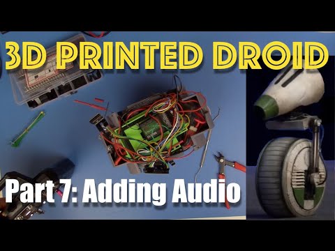 3D Printed Droid - Part 7: Adding Audio - YouTube