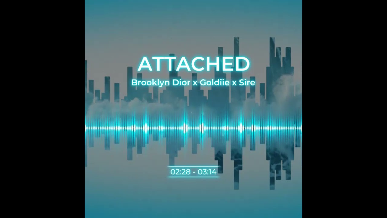 Brooklyn Dior x Goldiie x Sire - Attached (Prévia) adlı videoyu YouTube'da izle Brooklyn Dior x Goldiie x Sire - Attached (Prévia) adlı videoyu YouTube'da izle