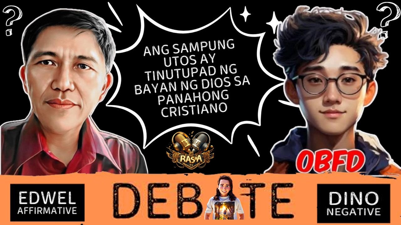 DEBATE 2026: ANG 10 UTOS AY TINUTUPAD NG BAYAN NG DIOS SA PANAHONG CRISTIANO