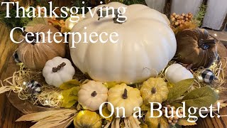 THANKSGIVING CENTERPIECE ON A BUDGET! by Queen Beez Vintage 1,247 views 2 years ago 14 minutes, 56 seconds
