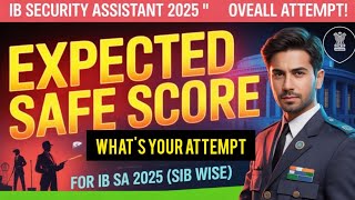 IB SA EXAM COMPLETED! SIB WISE SAFE ATTEMPT! AVERAGE ATTEMPT! HARDEST SHIFT? COMPLETE ANALYSIS#ib