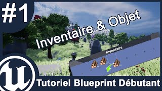 Tutoriel Blueprint Débutant - Système d'objet et d'inventaire #1 | Unreal Engine 5.2
