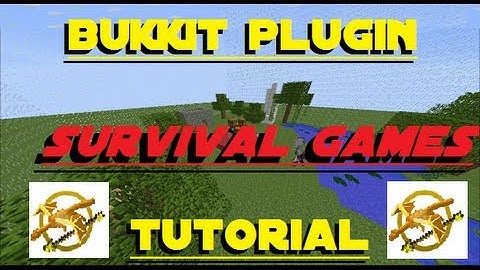 Minecraft Server Plugin Tutorial - Survival Games [Bukkit 1.5.2]