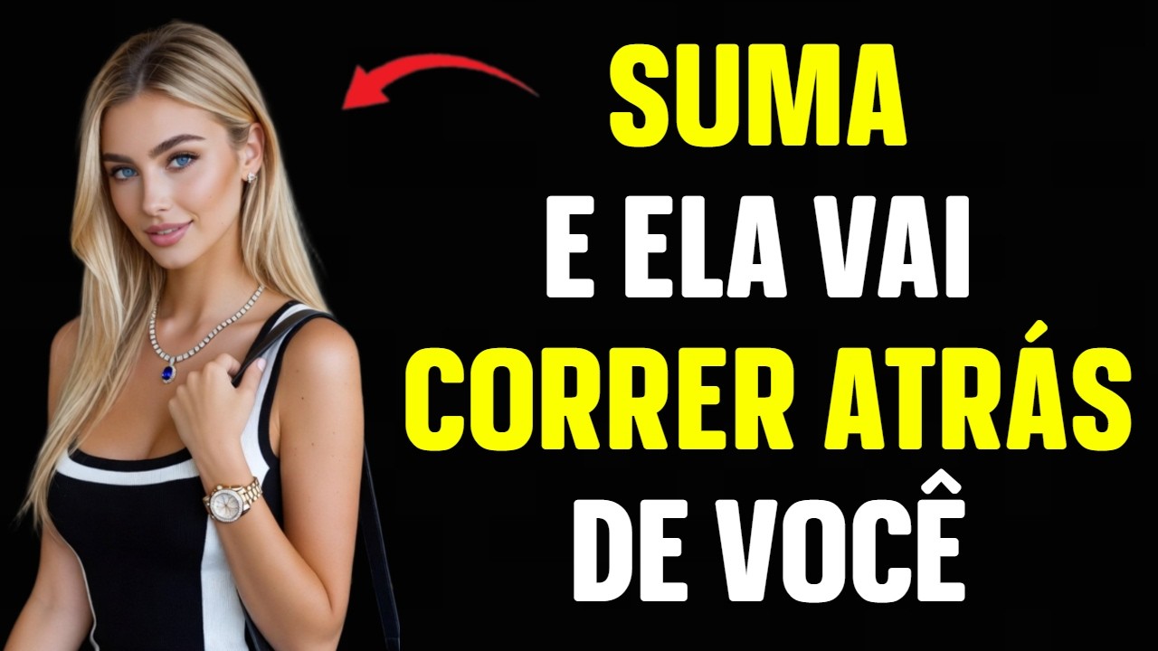 Essa é a Verdade Brutal Sobre Por Que Uma Mulher Corre Atrás Quando Você Desiste Dela | Estoicismo