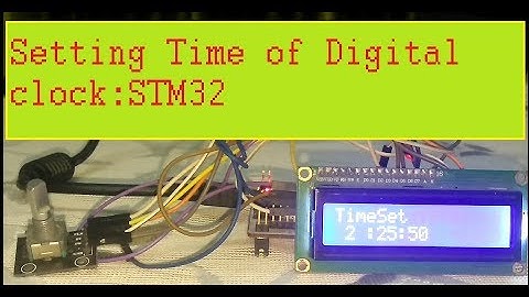 Digital Clock using internal RTC of STM32 Part-2,How to Set time using Rotary encoder and Pushbutton