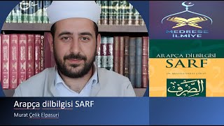 Sarf İlmi 1Ders 1Bölüm Murat Çelik Elpasuri