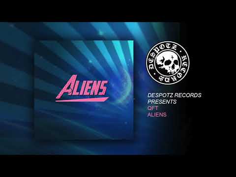 QFT - Aliens (HQ Audio Stream)