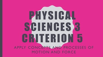 Physical Sciences Criterion 5 (Projectile Motion Part 1)