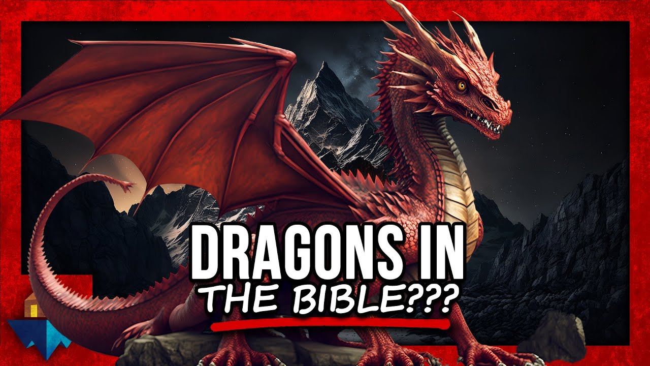 Dragons in the Bible: What does the Bible say about dragons?