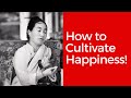 The Method To Cultivate Mental Happiness